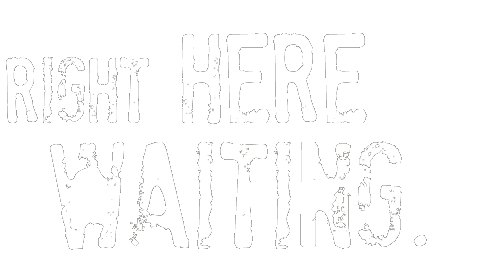 right here waiting